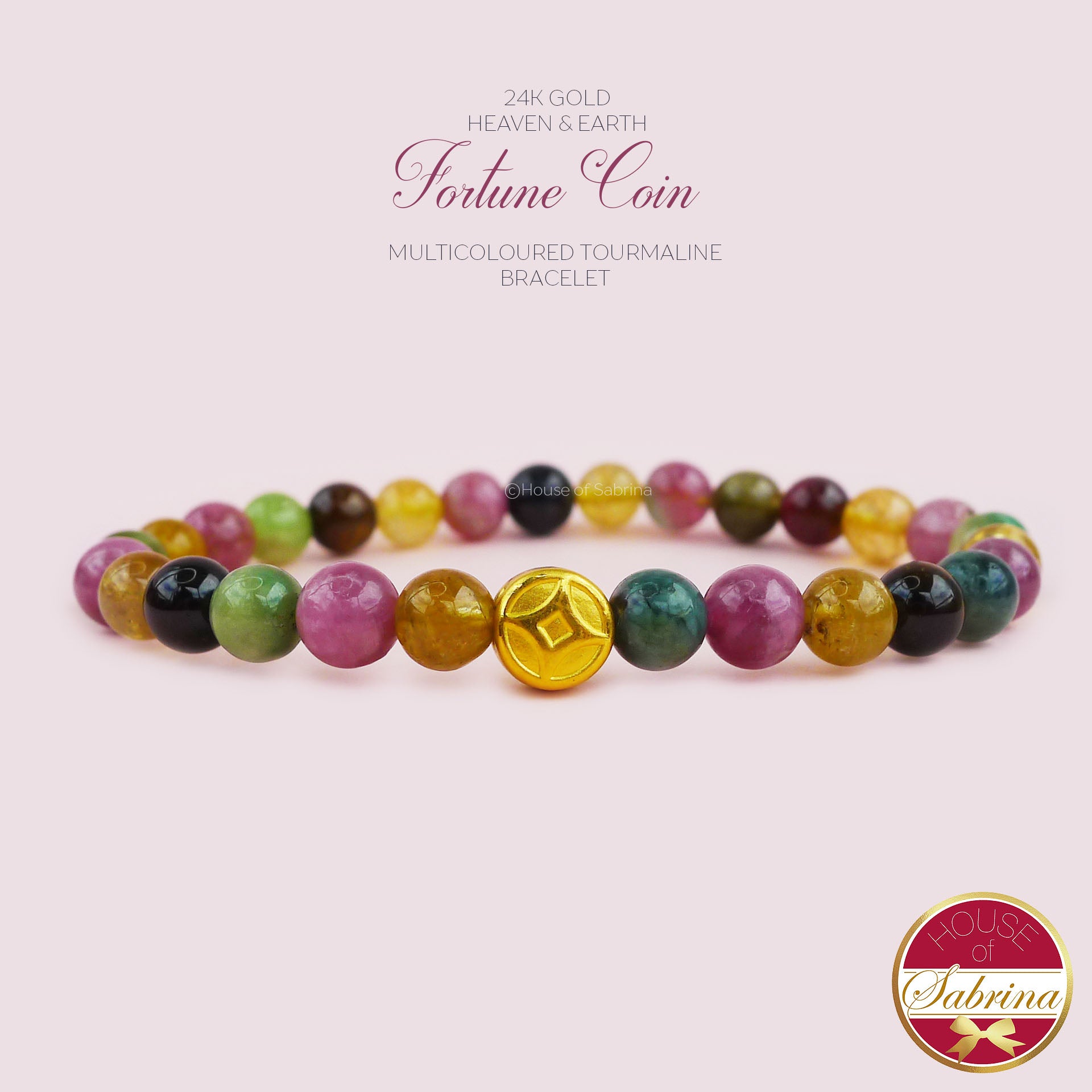 24K GOLD HEAVEN & EARTH FOTUNE COIN + 6MM HIGH GRADE MULTICOLOURED TOURMALINE BRACELET